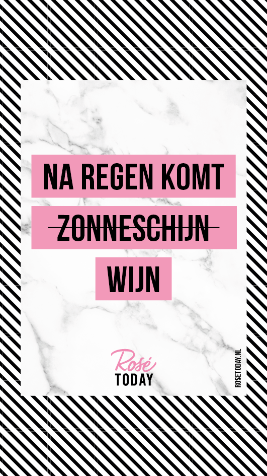 Na Regen komt Zonneschijn Wijn | Rosé Today