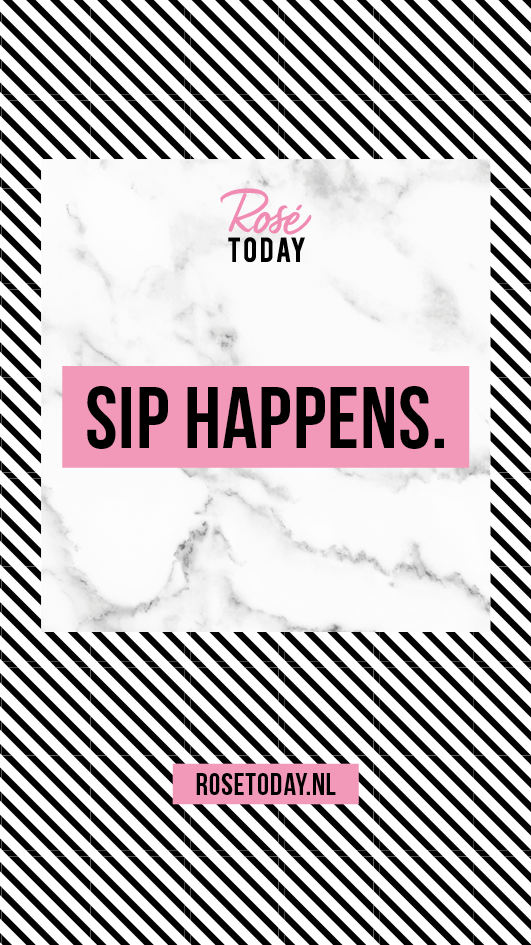 Sip Happens | Rosé Today